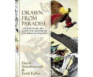 Drawn From Paradise: The Discovery, Art and Natural