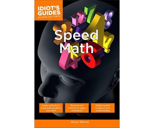 Second Edition Idiot's Guides - Speed Math